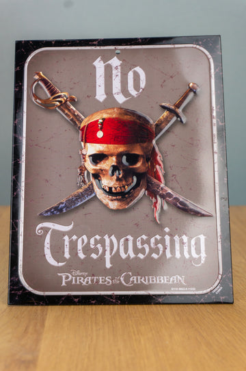 Metal Sign - Pirates of the Caribbean - No trespassing